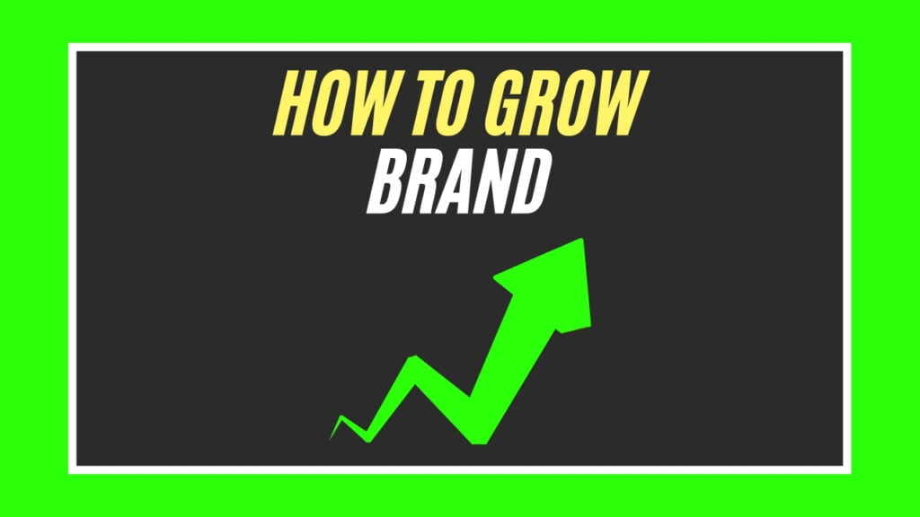 How to grow your brand from zero to hero